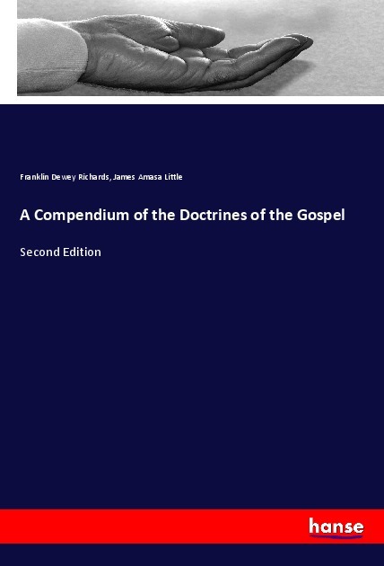 A Compendium of the Doctrines of the Gospel