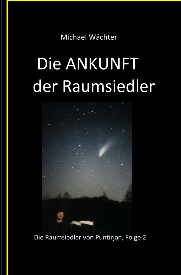 Image of Die ANKUNFT der Raumsiedler