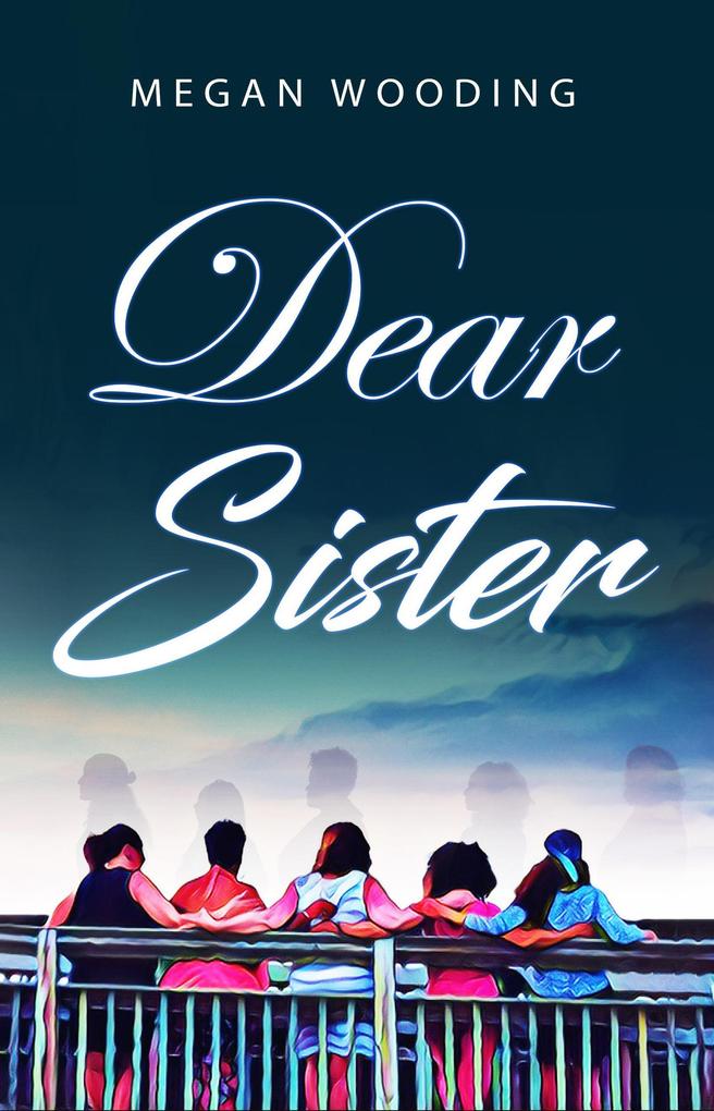Dear Sister: A Letter to the Sisterhood