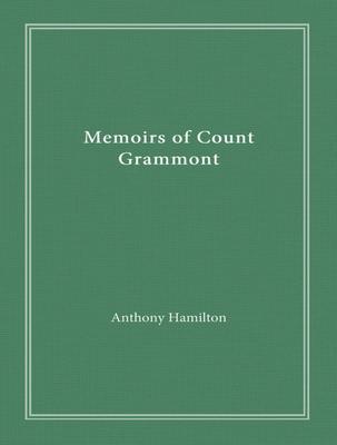 The Complete Memoirs of Count Grammont