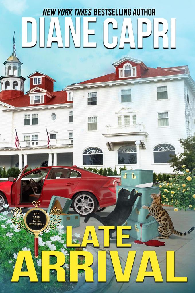 Late Arrival: A Park Hotel Mystery (The Park Hotel Mysteries #4)