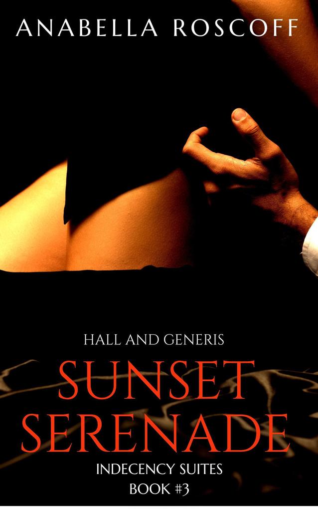 Sunset Serenade (Indecency Suites #3)