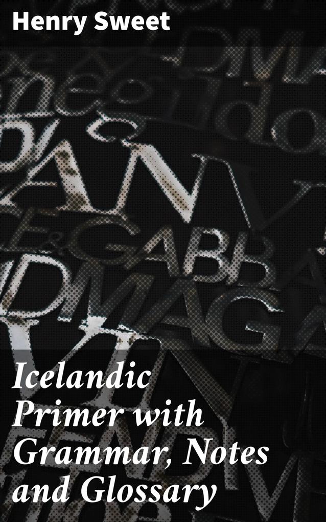 Icelandic Primer with Grammar Notes and Glossary