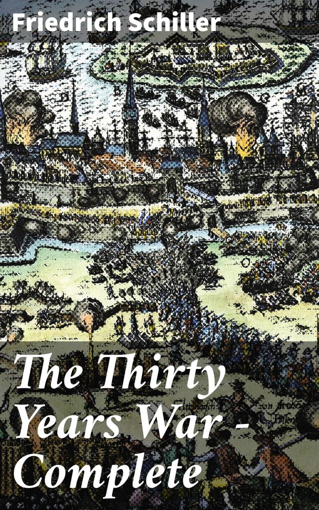 The Thirty Years War - Complete