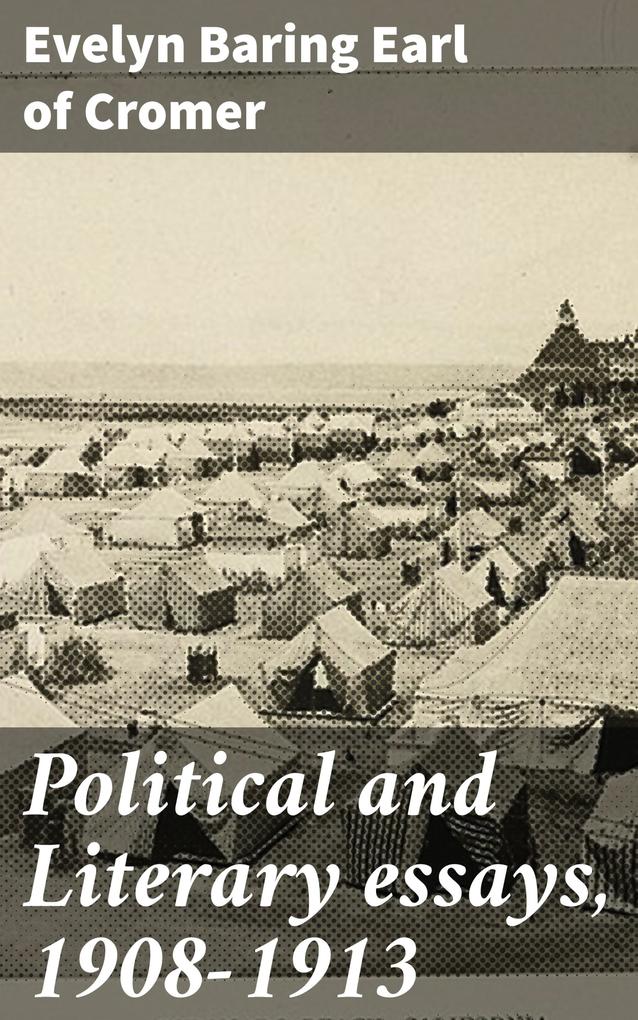 Political and Literary essays 1908-1913