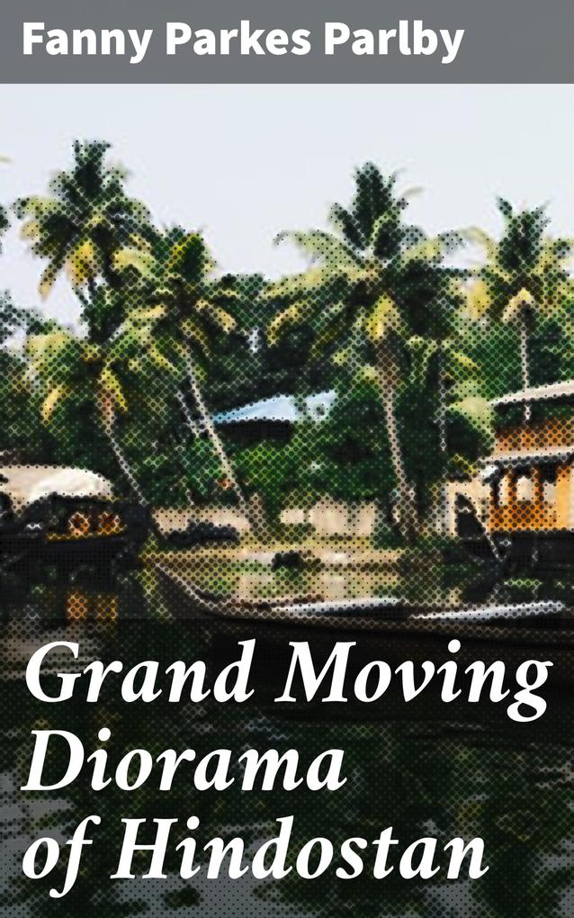 Grand Moving ama of Hindostan