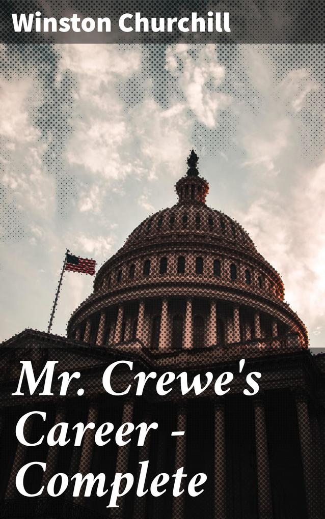 Mr. Crewe‘s Career - Complete