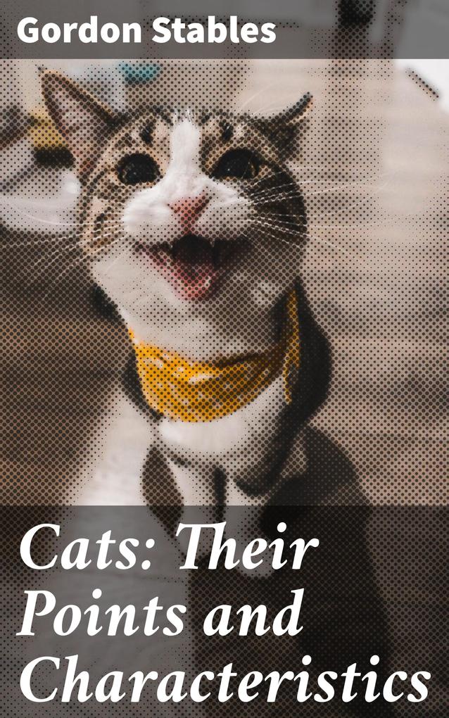 Cats: Their Points and Characteristics