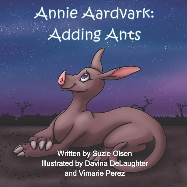 Annie Aardvark: Adding Ants