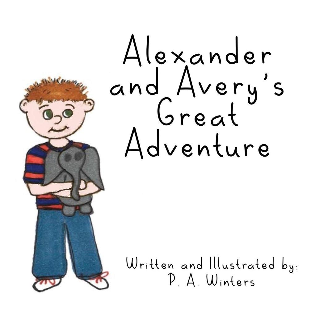 Alexander and Avery‘s Great Adventure