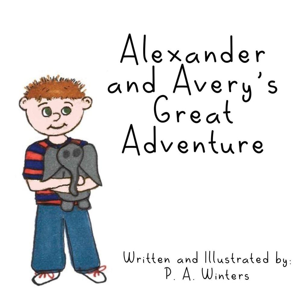 The Alexander and Avery's Great Adventure