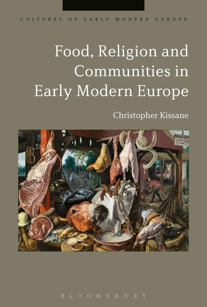 Food Religion and Communities in Early Modern Europe