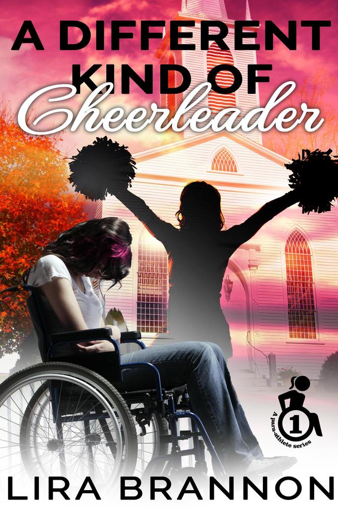 A Different Kind of Cheerleader (para-athlete series #1)