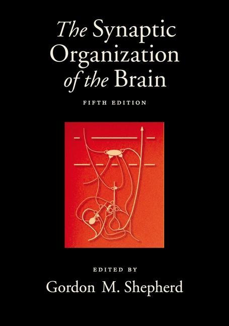 The Synaptic Organization of the Brain 5th Edition
