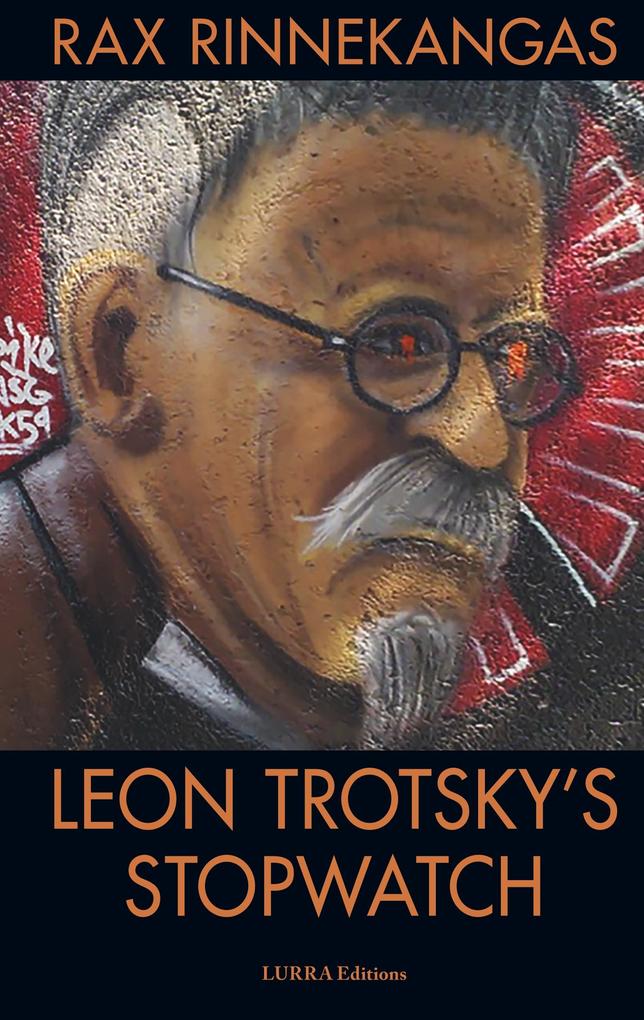 Leon Trotsky‘s Stopwatch