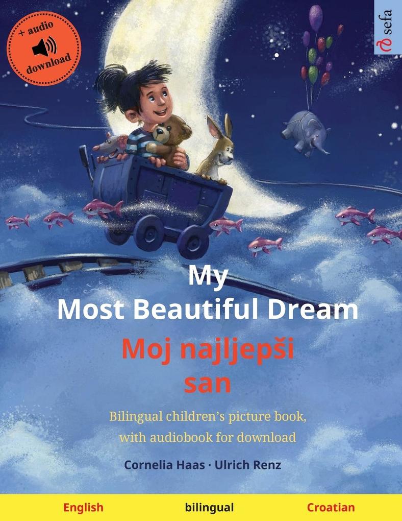 My Most Beautiful Dream - Moj najljepi san (English - Croatian)
