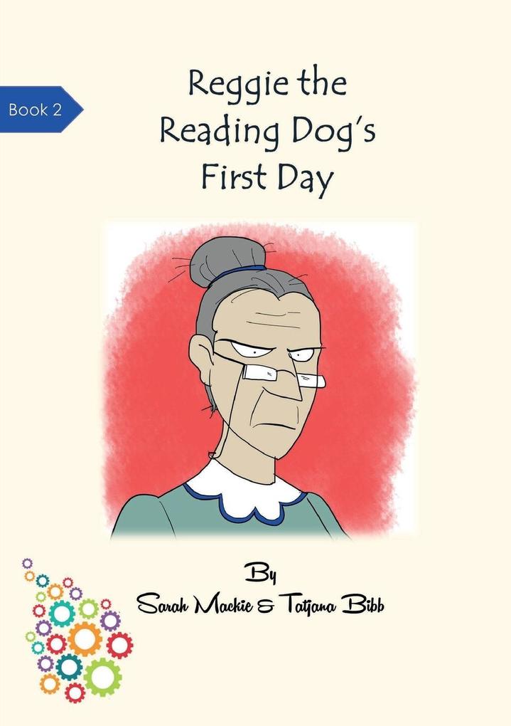 Reggie the Reading Dog‘s First Day