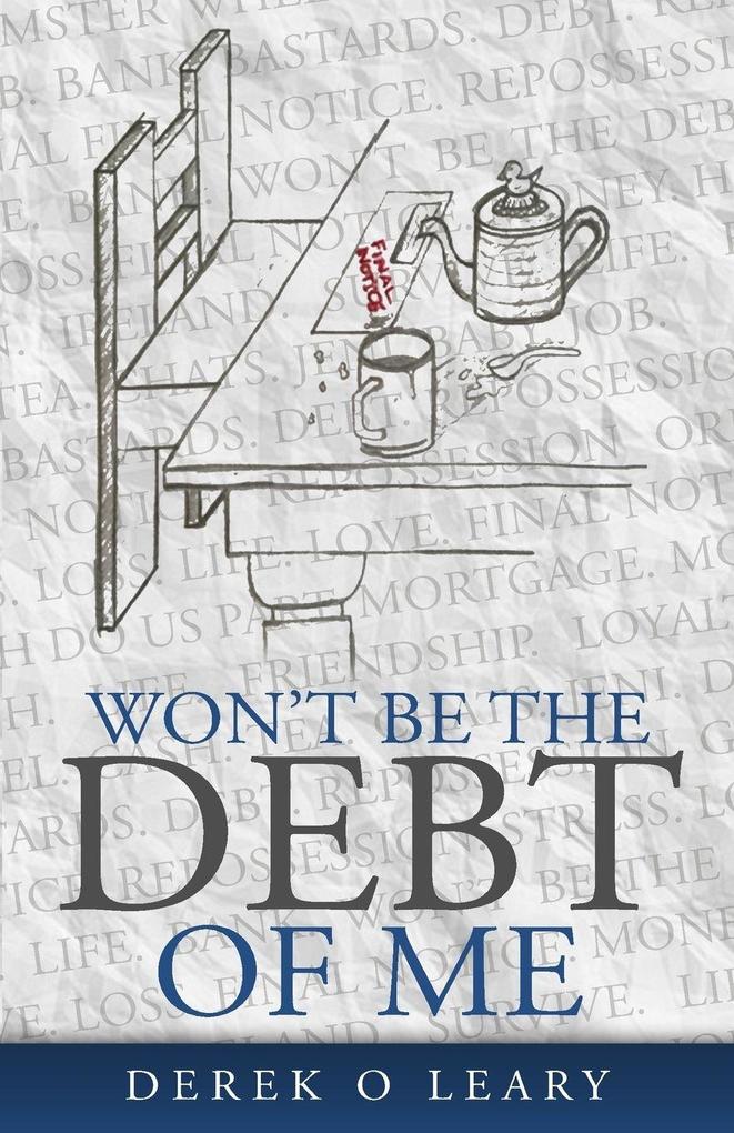 Won't Be the Debt of Me