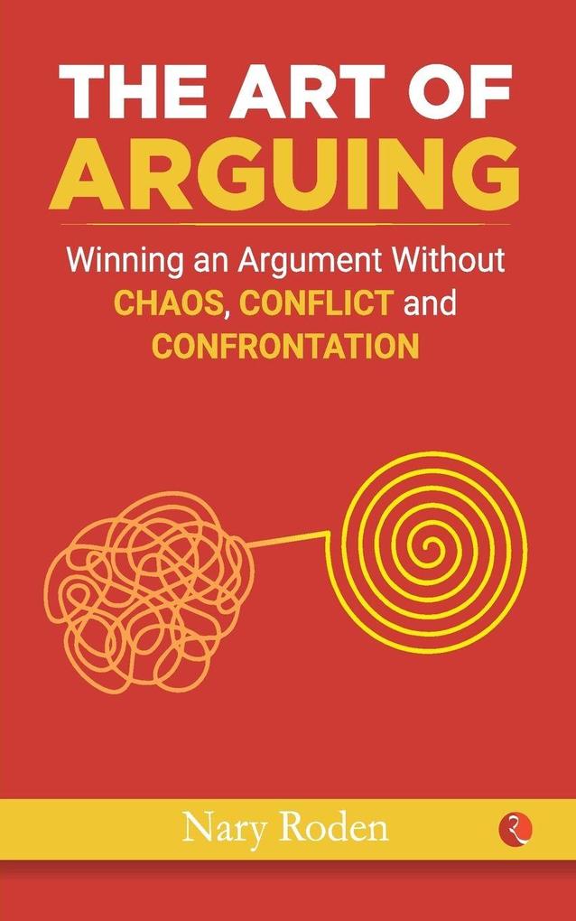 THE ART OF ARGUING