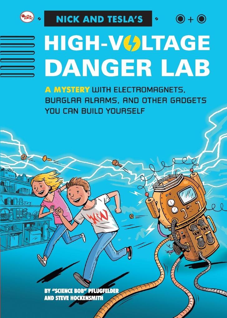 Nick And Tecla‘S High-Voltage Danger Lab