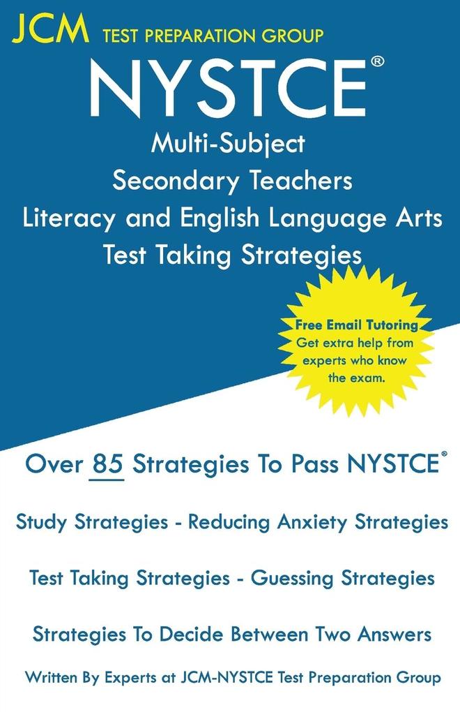 NYSTCE Multi-Subject Secondary Teachers Literacy and English Language Arts - Test Taking Strategies