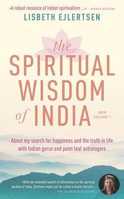 The Spiritual Wisdom of India New Volume 1