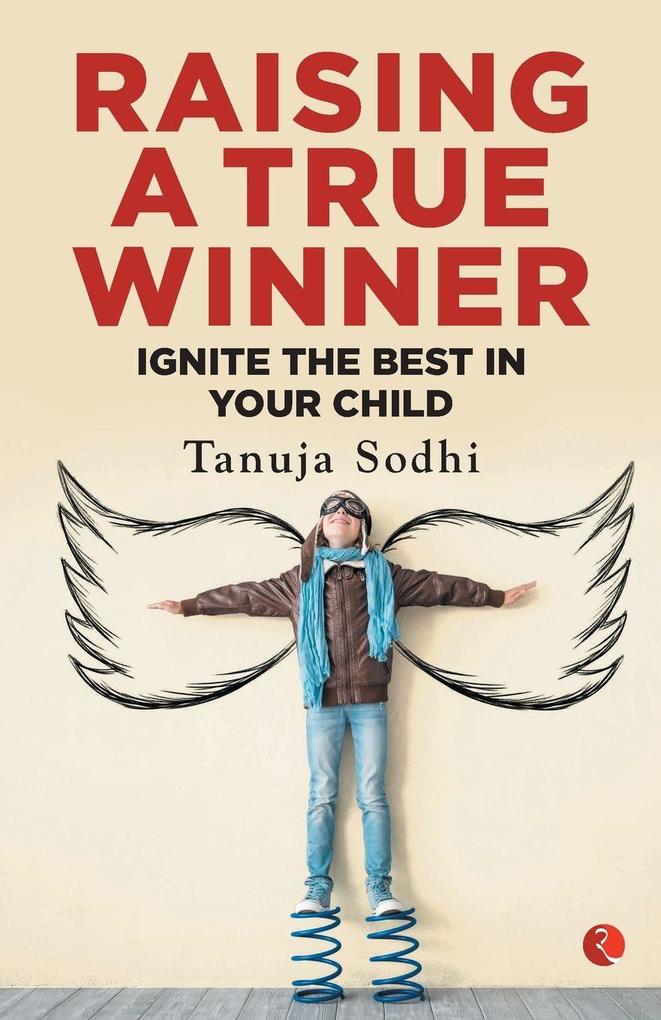 RAISING A TRUE WINNER