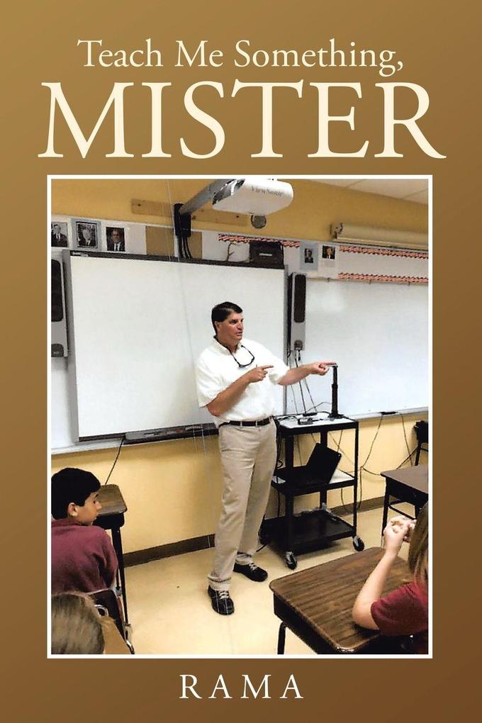 Teach Me Something Mister