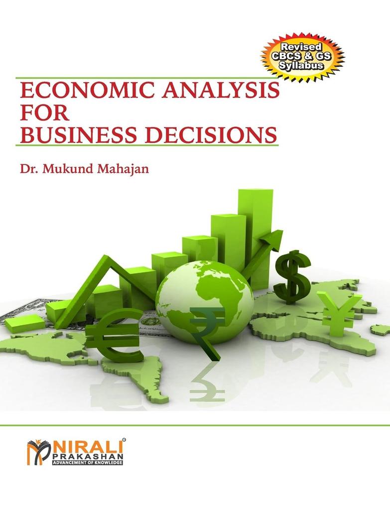 Economic Analysis For Business Decisions