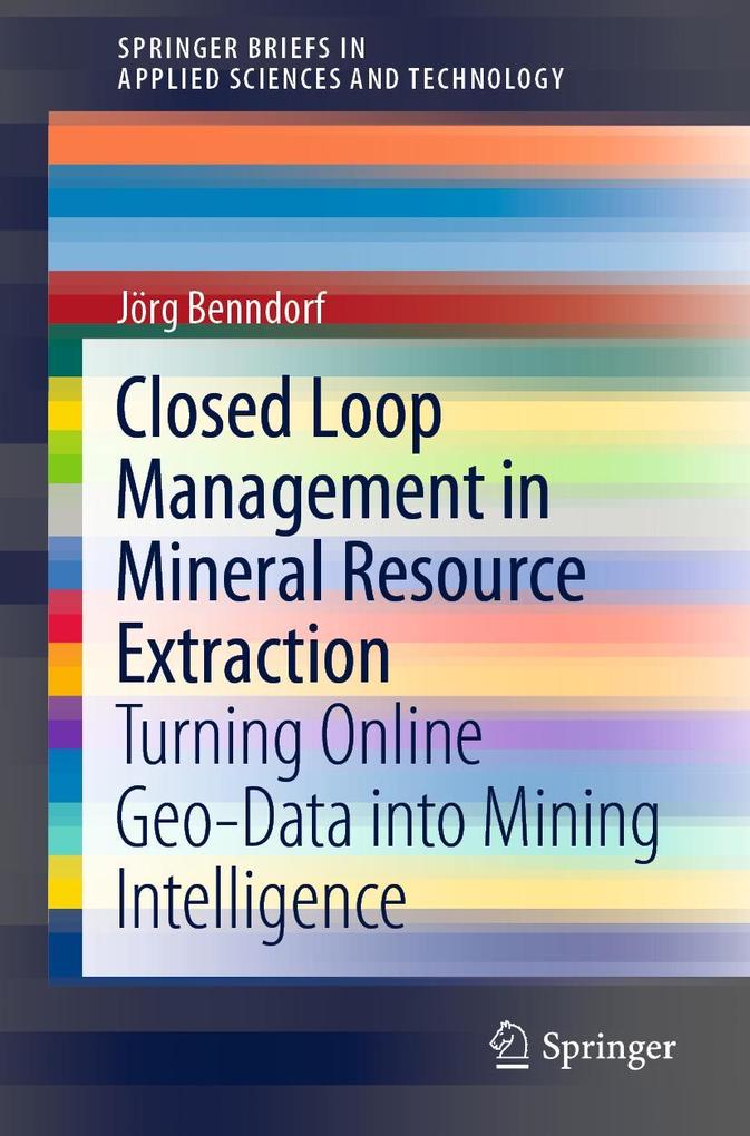 Closed Loop Management in Mineral Resource Extraction