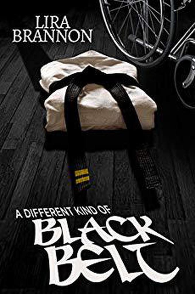 A Different Kind of Black Belt (para-athlete series #2)