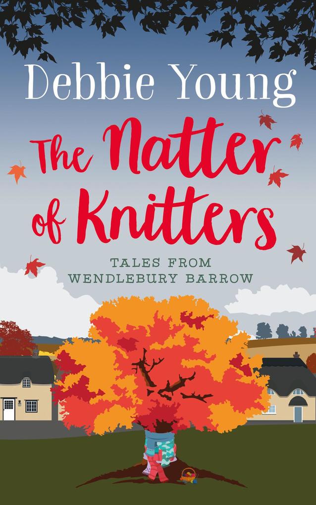 The Natter of Knitters (Tales from Wendlebury Barrow (Quick Reads) #1)