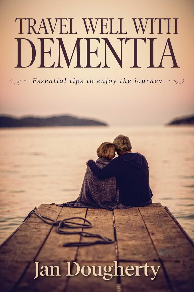 Travel Well with Dementia