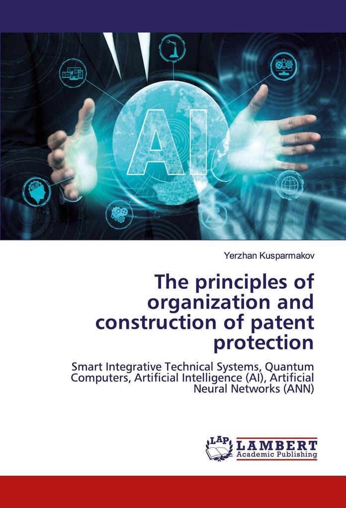 The principles of organization and construction of patent protection