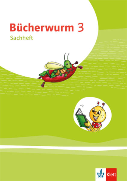 Bücherwurm Sachunterricht 3. Arbeitsheft Klasse 3. Ausgabe für Brandenburg Mecklenburg-Vorpommern und Sachsen-Anhalt.