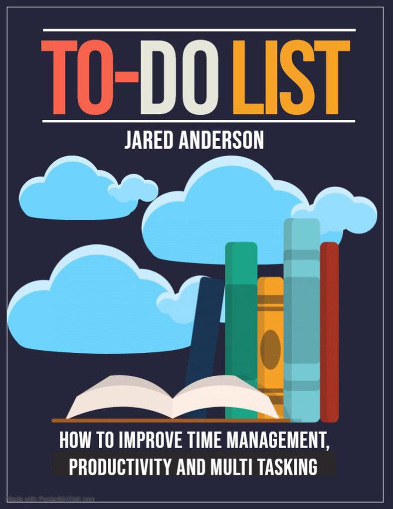 To Do List - How to Improve Time Management Productivity and Multi tasking