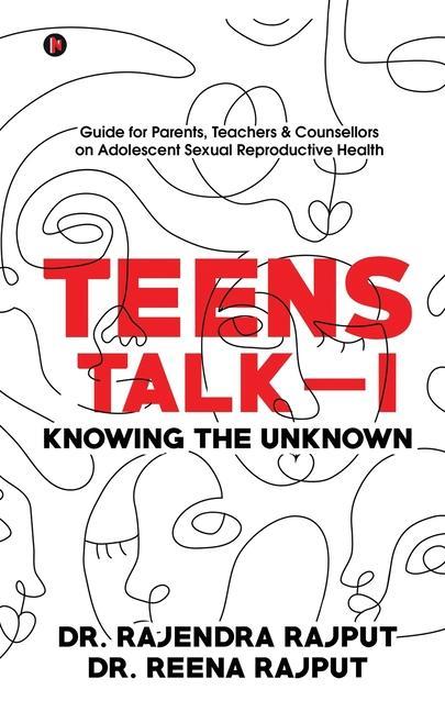 Teens Talk - I: Knowing the Unknown