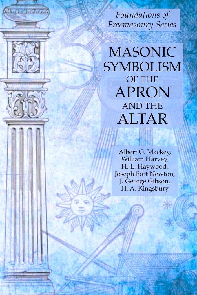 Masonic Symbolism of the Apron and the Altar
