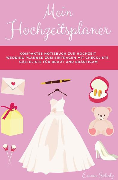 Image of Mein Hochzeitsplaner Kompaktes Notizbuch zur Hochzeit Wedding Planner zum Eintragen mit Checkliste