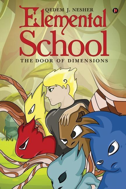 Elemental School: The Door of Dimensions