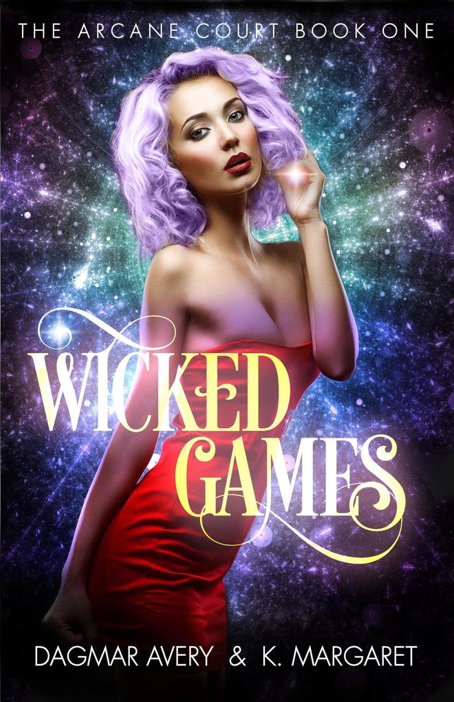 Wicked Games (The Arcane Court #1)