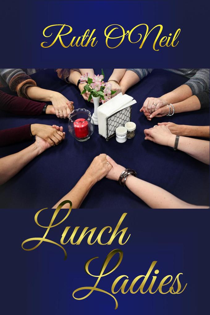 Lunch Ladies (What a Difference a Year Makes #3)