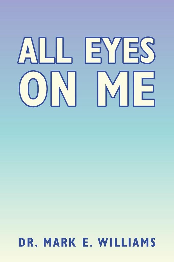 All Eyes on Me