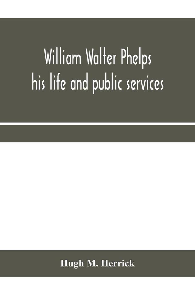 William Walter Phelps