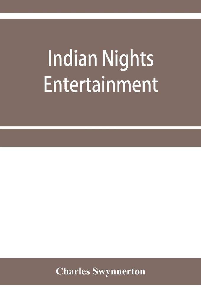 Indian nights' entertainment or Folk-tales from the upper Indus