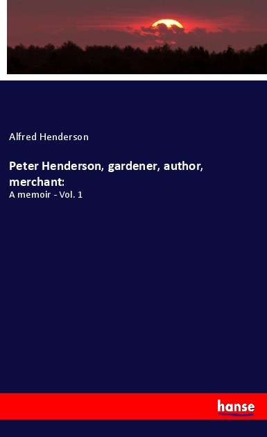 Peter Henderson gardener author merchant: