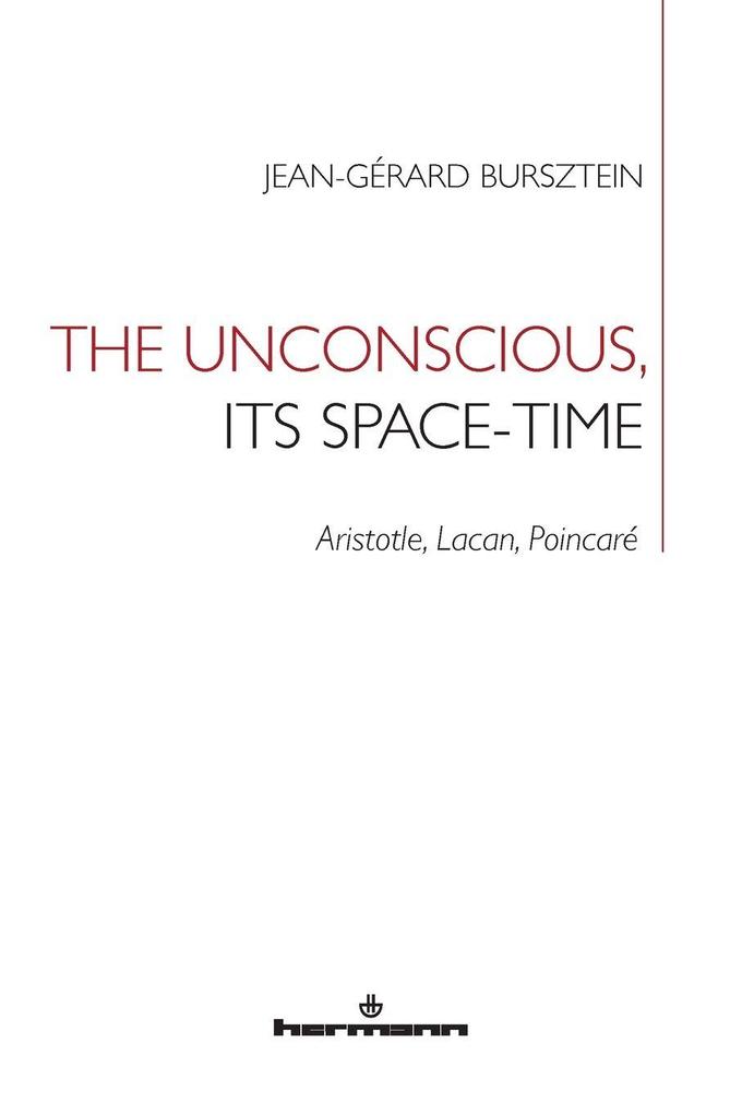 The Unconscious its Space-Time