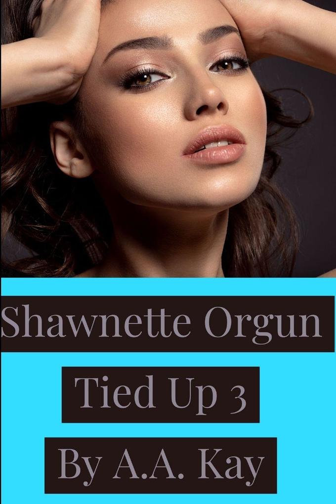 Shawnette Orgun Tied Up 3