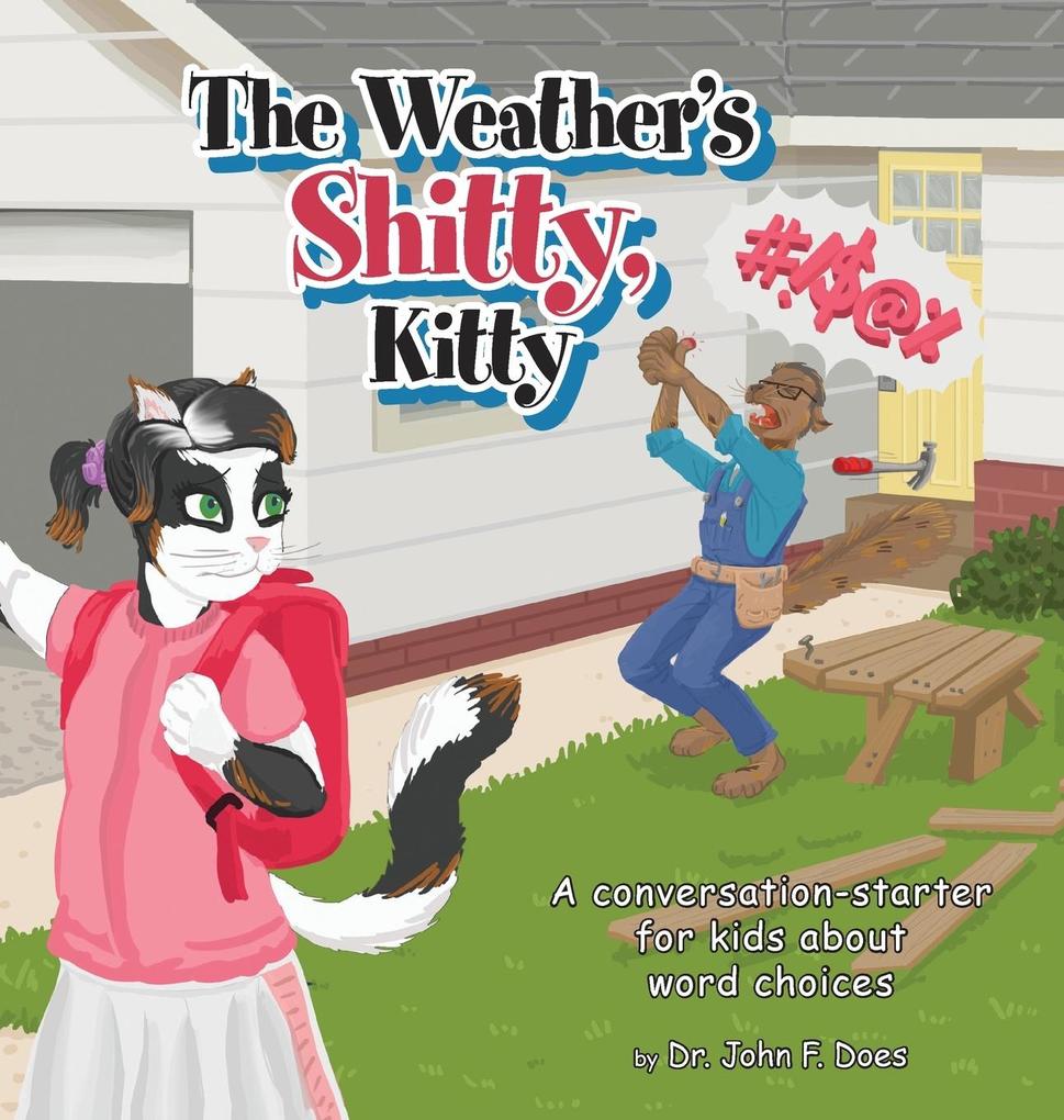 The Weather‘s Shitty Kitty