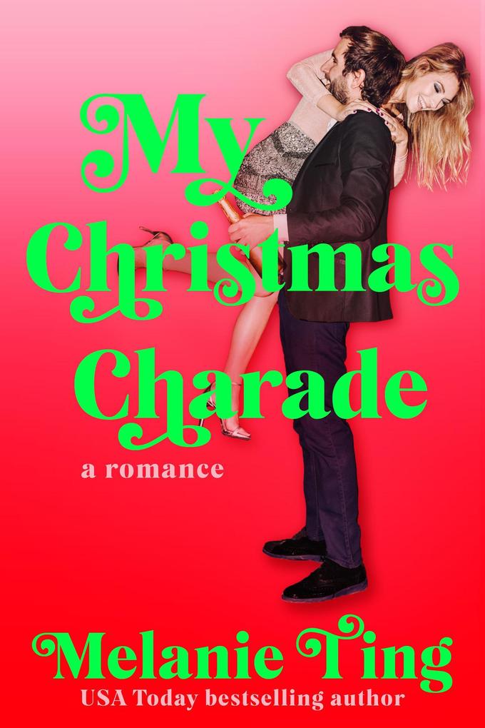 My Christmas Charade (Holiday Hat Trick #3)